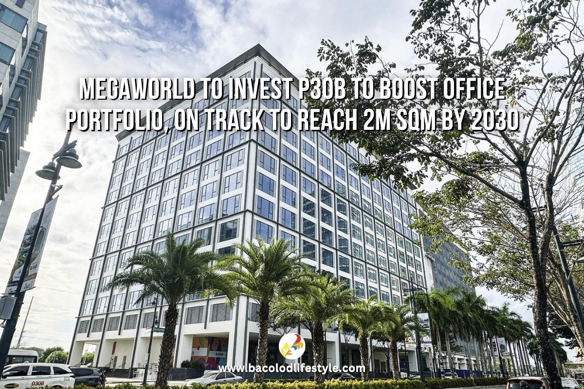 Megaworld to invest P30B to boost office portfolio