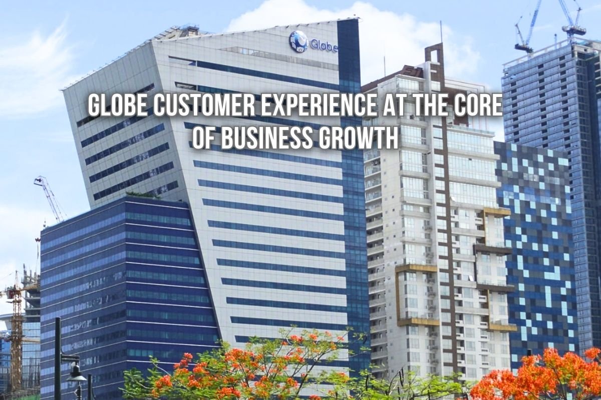 Globe Customer Experience at the Core of Business Growth